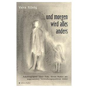 Und morgen wird alles anders